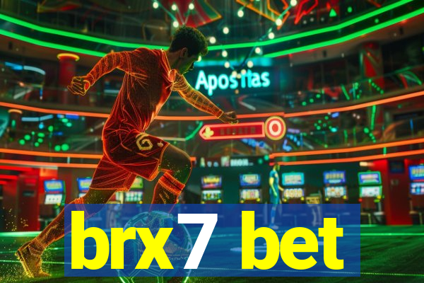 brx7 bet